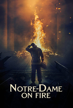 Poster for Notre-Dame on Fire (Notre-Dame brûle)