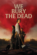 Poster for We Bury the Dead